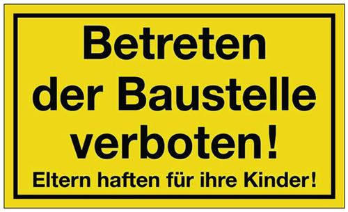 Hinweiszeichen Betreten der - 1 ST 