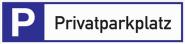 Parkplatzbeschilderung Privatparkplatz - 1 ST 