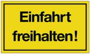 Hinweiszeichen Einfahrt freihalten! - 10 ST 
