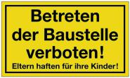 Hinweiszeichen Betreten der - 1 ST 